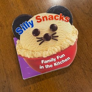 Silly snacks cookbook. Cut out board book. Great for fun in the kitchen.